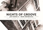 Nights Of Groove EP by Javi Bora & Iban Mendoza