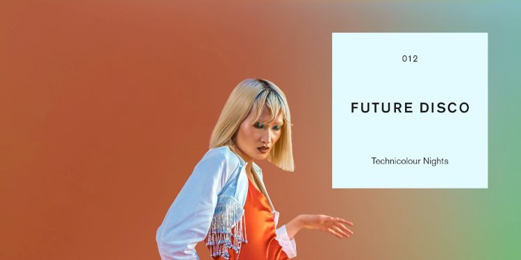 Future Disco presents Technicolour Nights