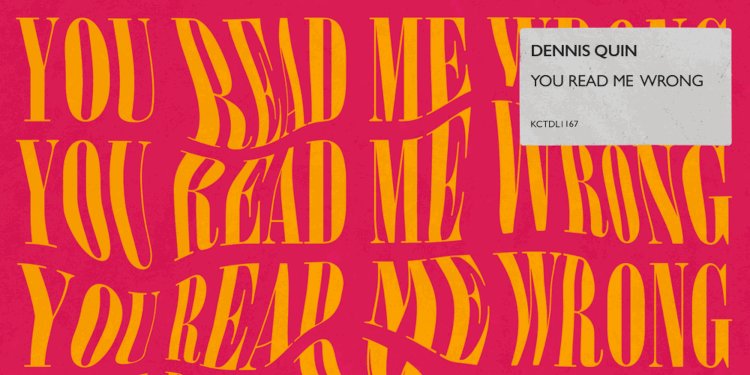 You Read Me Wrong EP by Dennis Quin