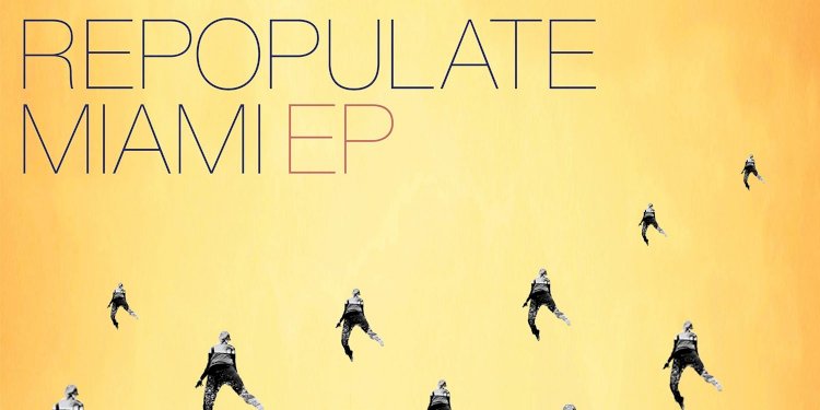 Repopulate Mars presents Repopulate Miami EP