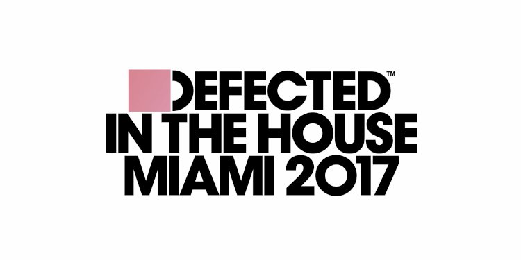 Defected In The House Miami 2017