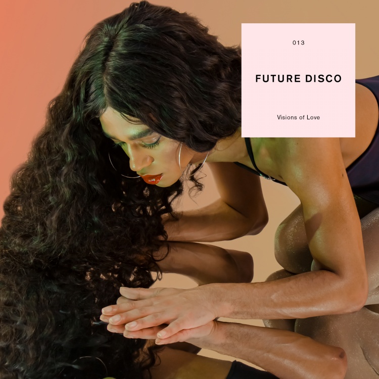 Future Disco presents Visions Of Love