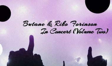 In Concert (Volume Two) by Butane & Riko Forinson