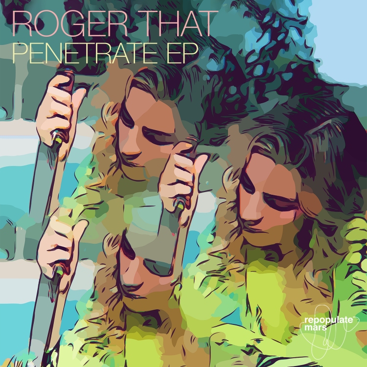 Penetrate EP by Roger That
