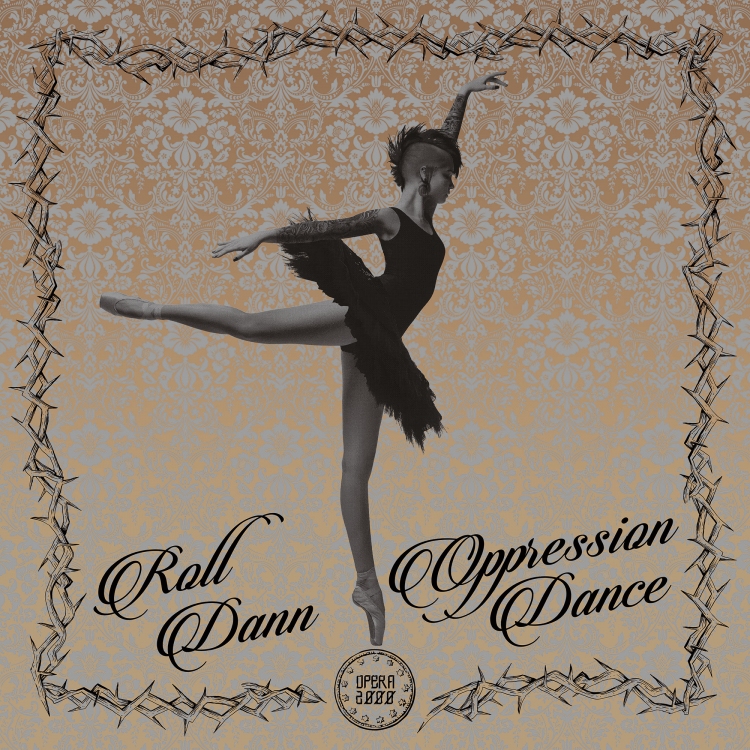 Oppression Dance by Roll Dann