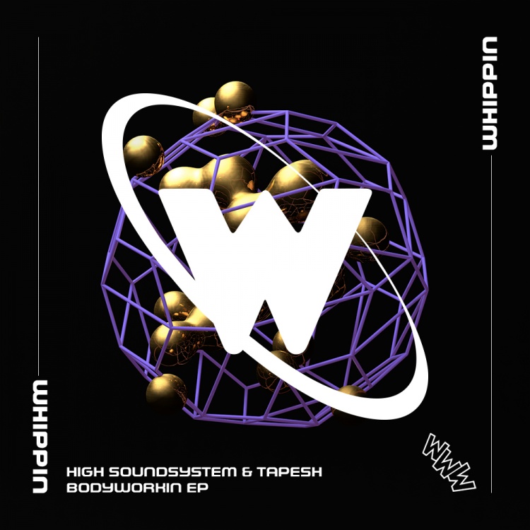 Bodyworkin EP by High Soundsystem & Tapesh