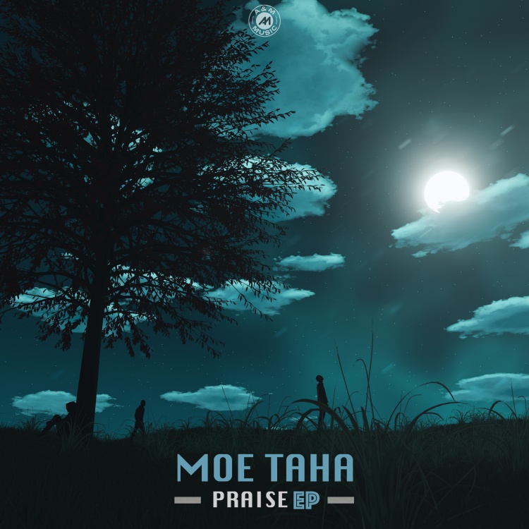 Praise EP by Moe Taha