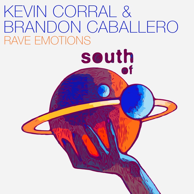 Rave Emotions by Kevin Corral & Brandon Caballero