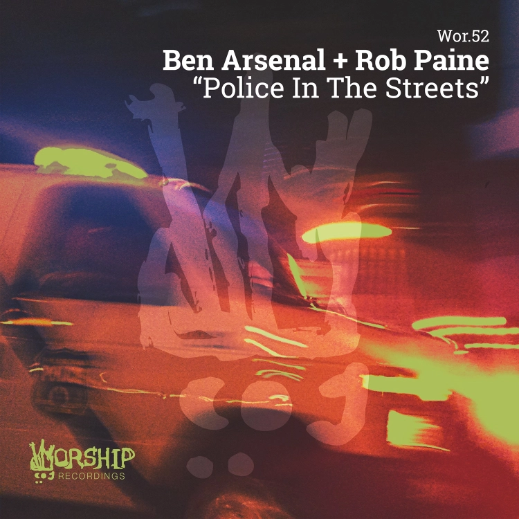 Police In The Streets by Ben Arsenal, Rob Paine