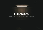 BTRAX Records presents 25 Years of Electronic Music