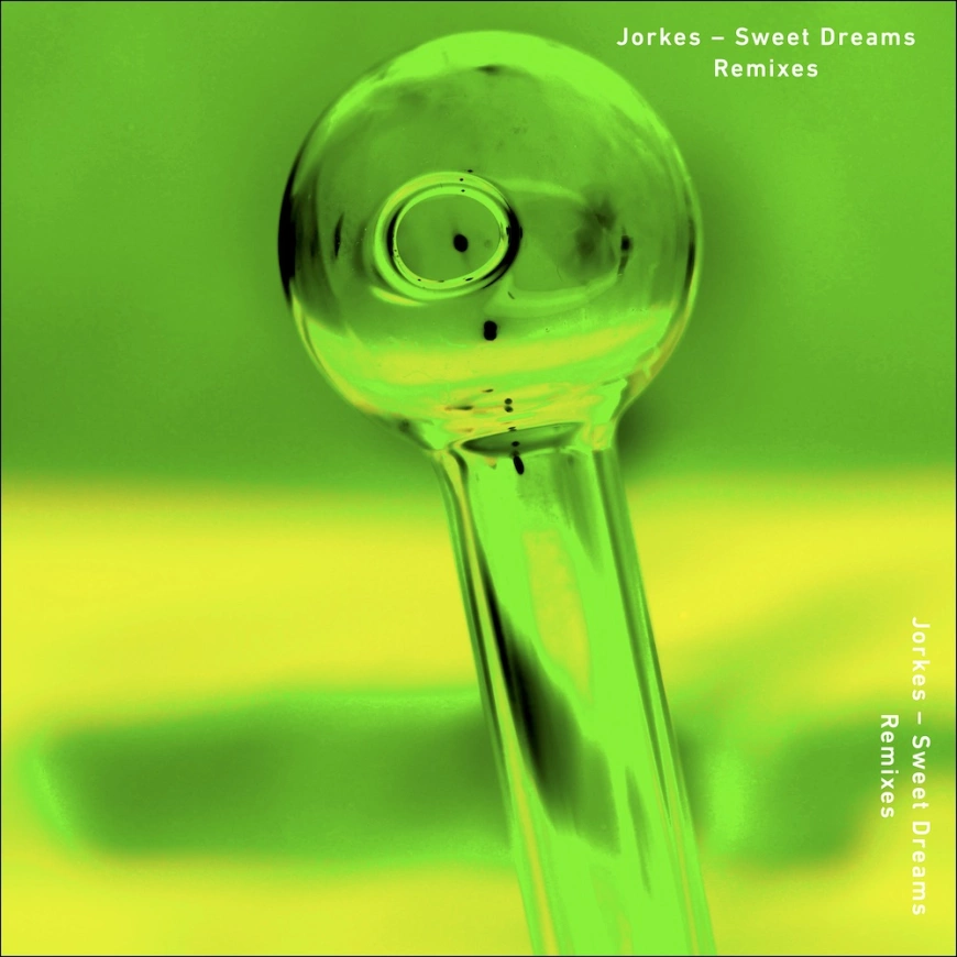 Jorkes presents Sweet Dreams Remixes