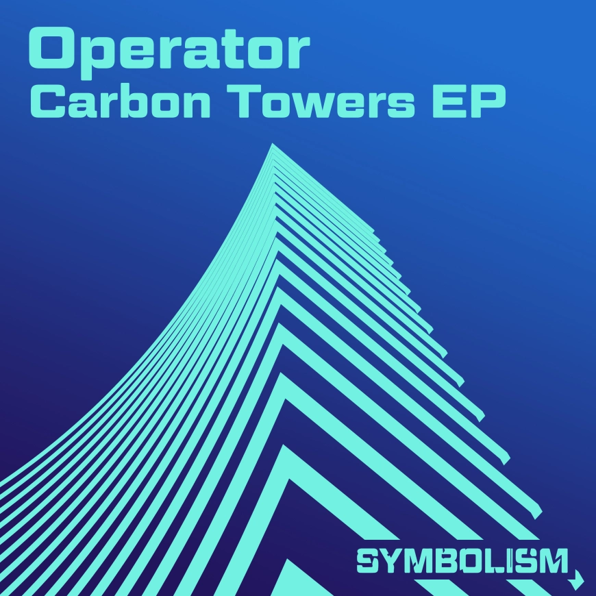 Carbon Towers EP by Operator