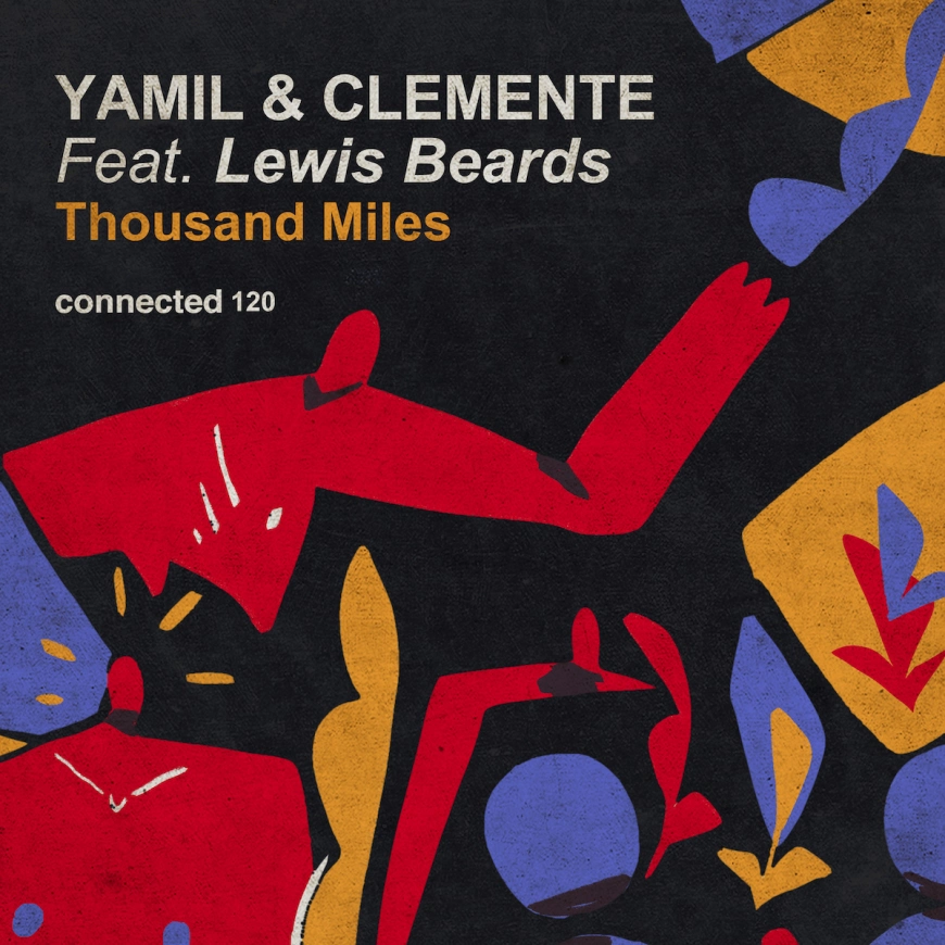 Thousand Miles by Yamil & Clemente feat. Lewis Beards