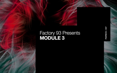 Factory 93 presents Module 3