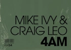 4 AM by Mike Ivy & Craig Leo