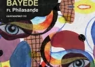 Bayede by Gil Bokobza feat Philasande