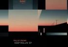 Keep Rollin' EP by Field Of Dreams