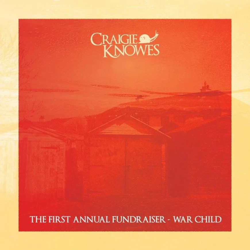 Craigie Knowes presents First Annual Fundraiser - War Child