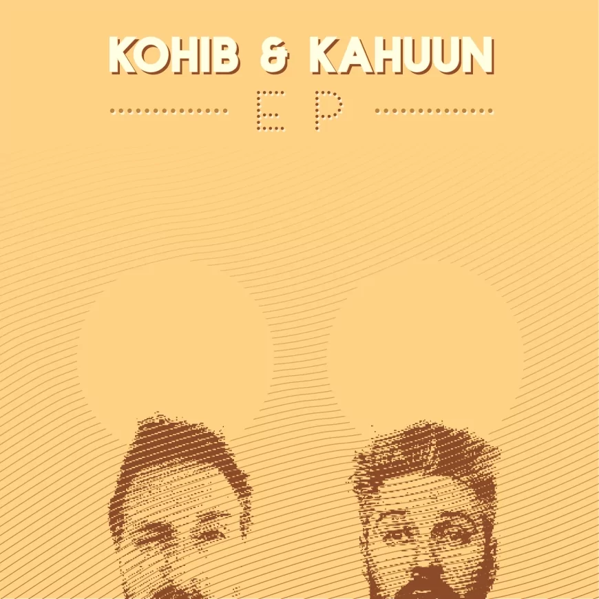 Kohib & Kahuun EP by Kohib & Kahuun
