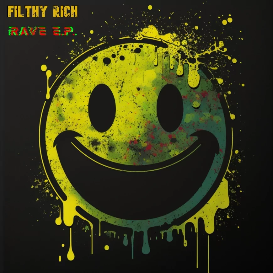 Filthy Rich drops Rave EP