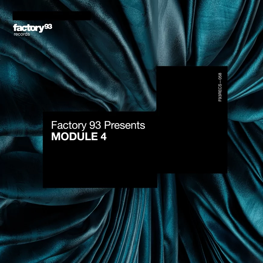 Factory 93 presents Module 4