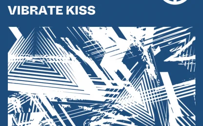 Vibrate Kiss by Samuele Scelfo, Davide T & Side B