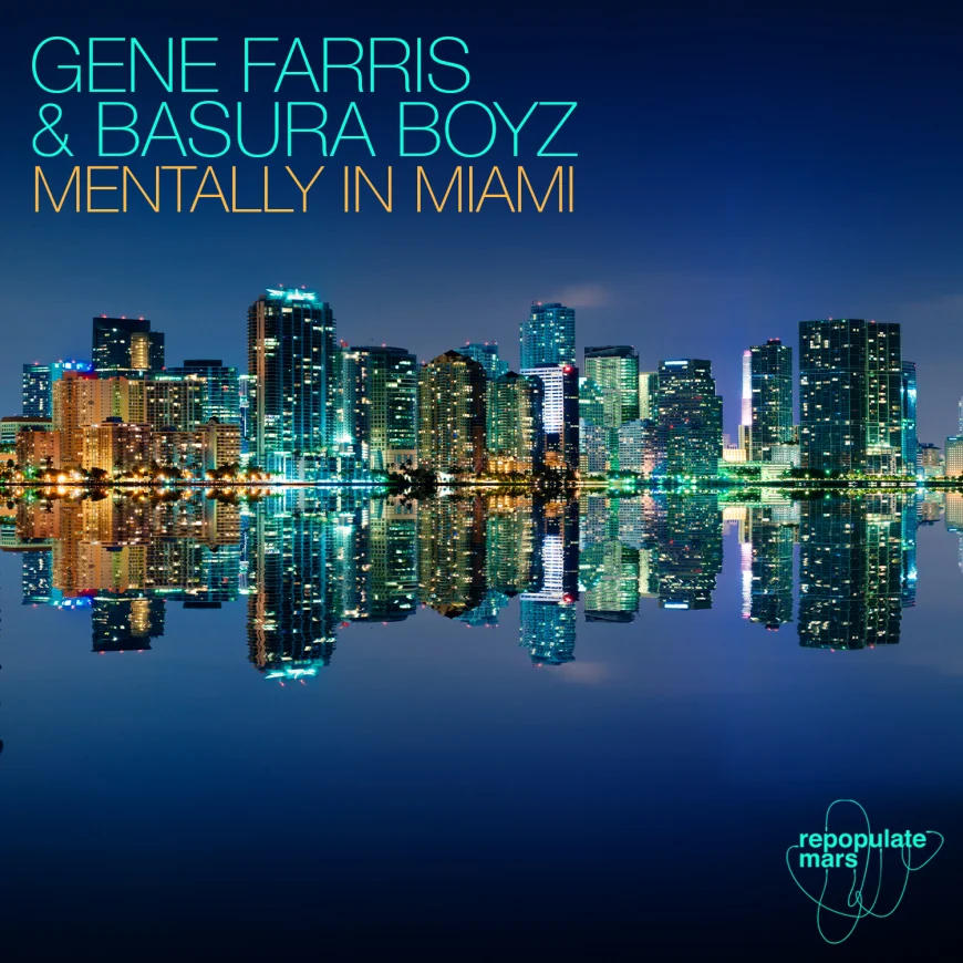 Mentally In Miami by Gene Farris & Basura Boyz