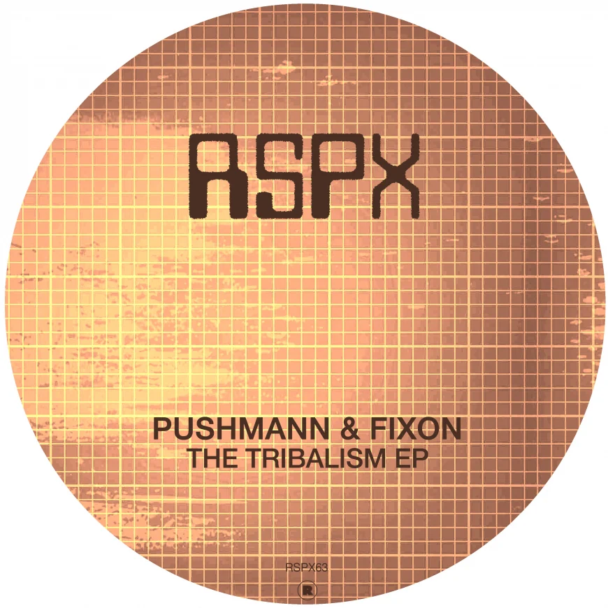 The Tribalism EP by Pushmann & Fixon