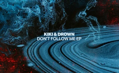 Don't Follow Me EP by Kiki & Drown
