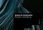 Bumpin'/Just Get Up by Avision & Jackmaster