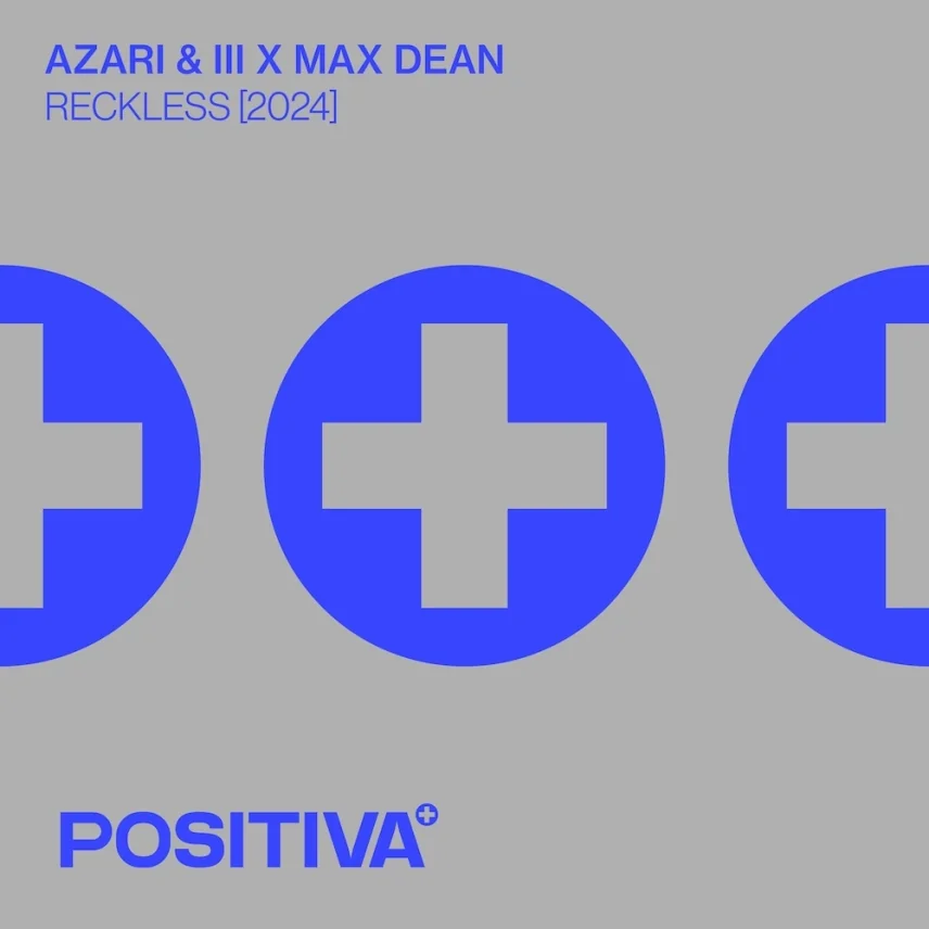 Reckless (2024) with AZARI & III x Max Dean