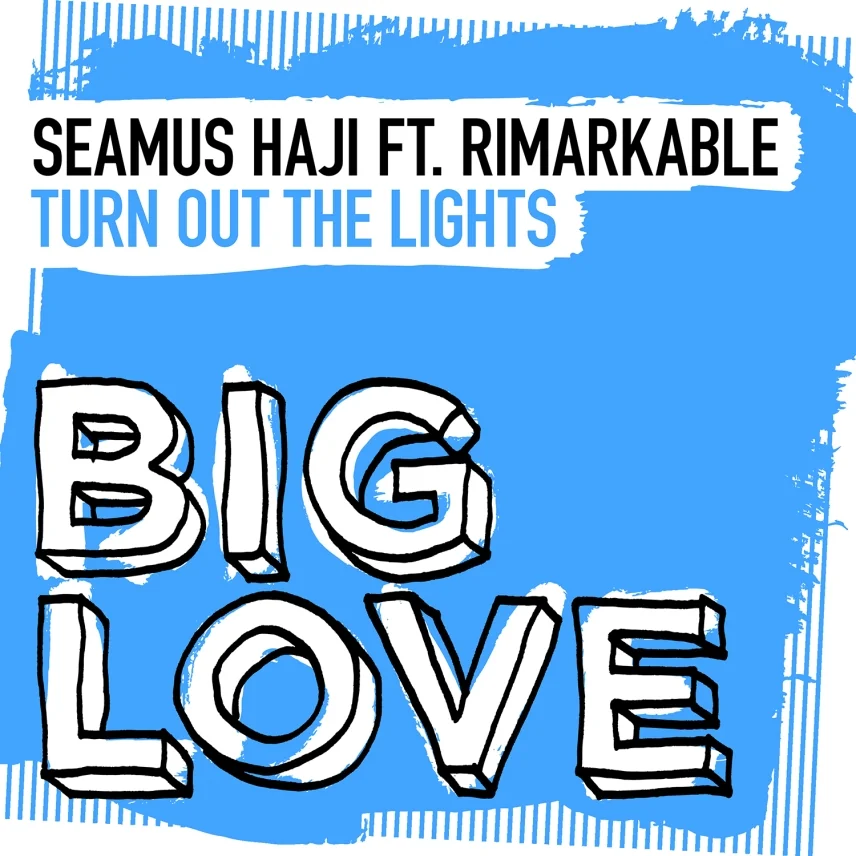 Turn Out The Lights with Seamus Haji featuring Rimarkable