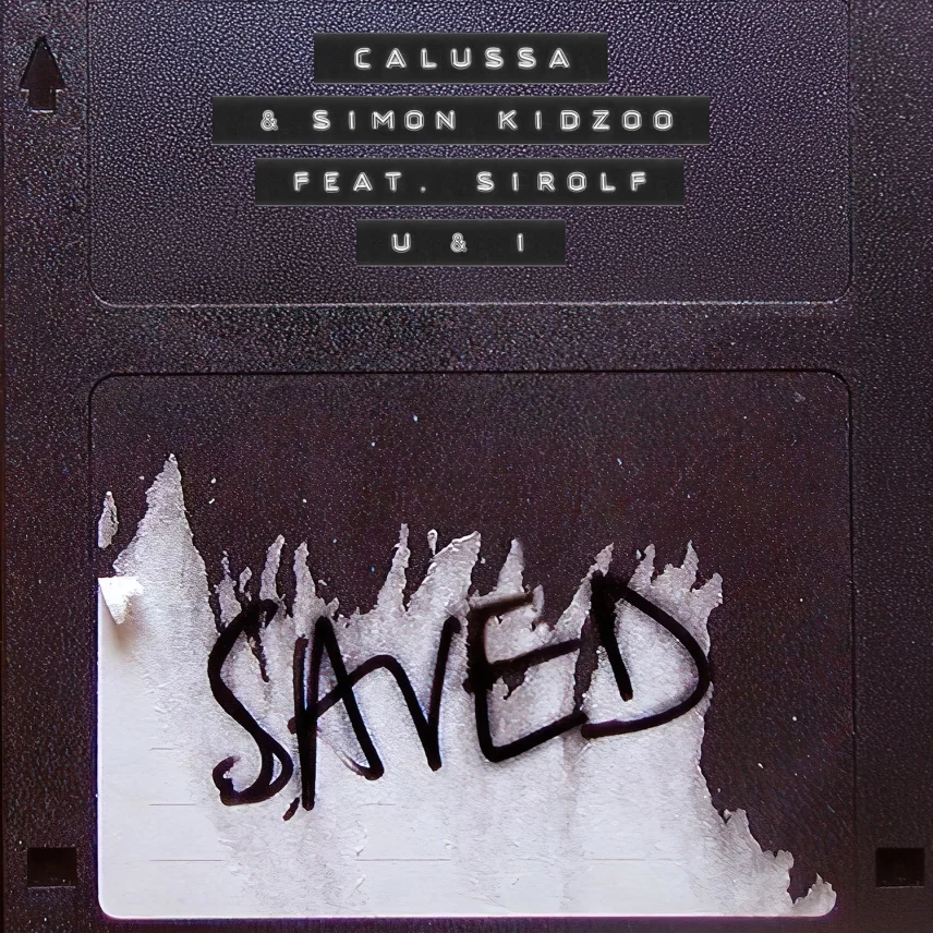 U & I by Calussa & Simon Kidzoo featuring Sirolf