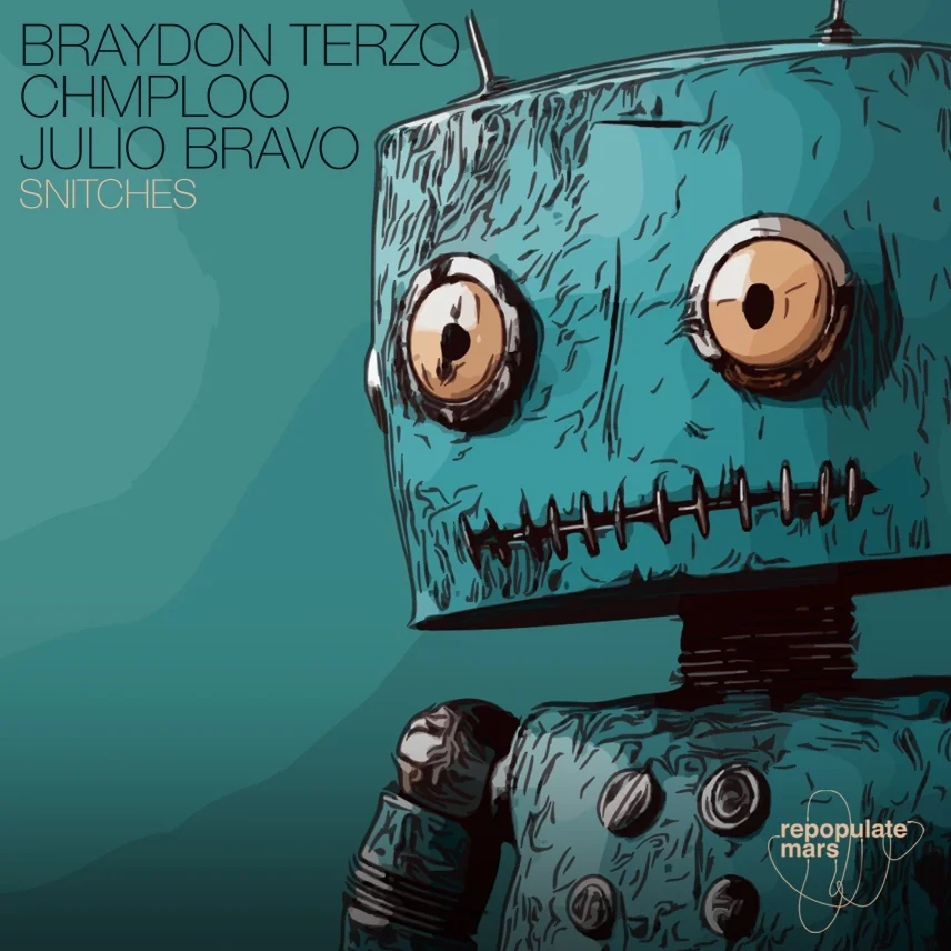 Snitches EP by Braydon Terzo, CHMPLOO, and Julio Bravo