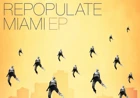Repopulate Mars presents Repopulate Miami EP
