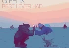 Best I Ever Had by Dead Space & G. Felix