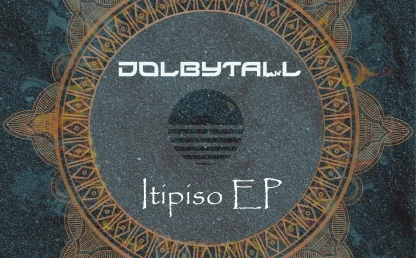 Itipiso EP by Dolbytall