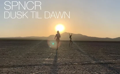 Dusk Til Dawn by Lee Foss, Latmun and SPNCR