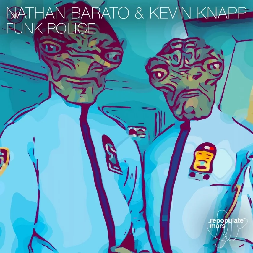 Funk Police by Nathan Barato and Kevin Knapp