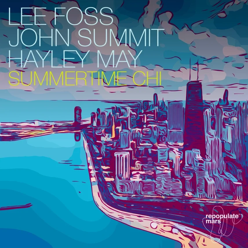 Summertime Chi by Lee Foss, John Summit feat. Hayley May