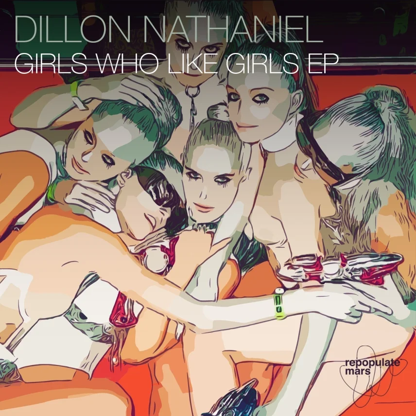 Girls Who Like Girls EP by Dillon Nathaniel