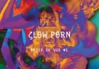 Slow Porn presente Prise de Vue 1