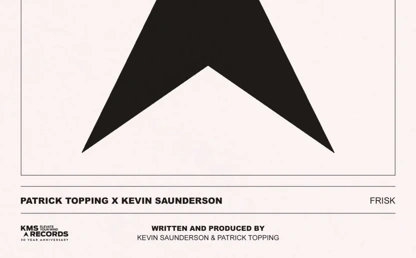 Frisk (Tara Brooks & Dantiez Saunderson Remix) by Patrick Topping & Kevin Saunderson