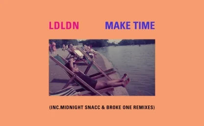 Make Time EP by LDLDN