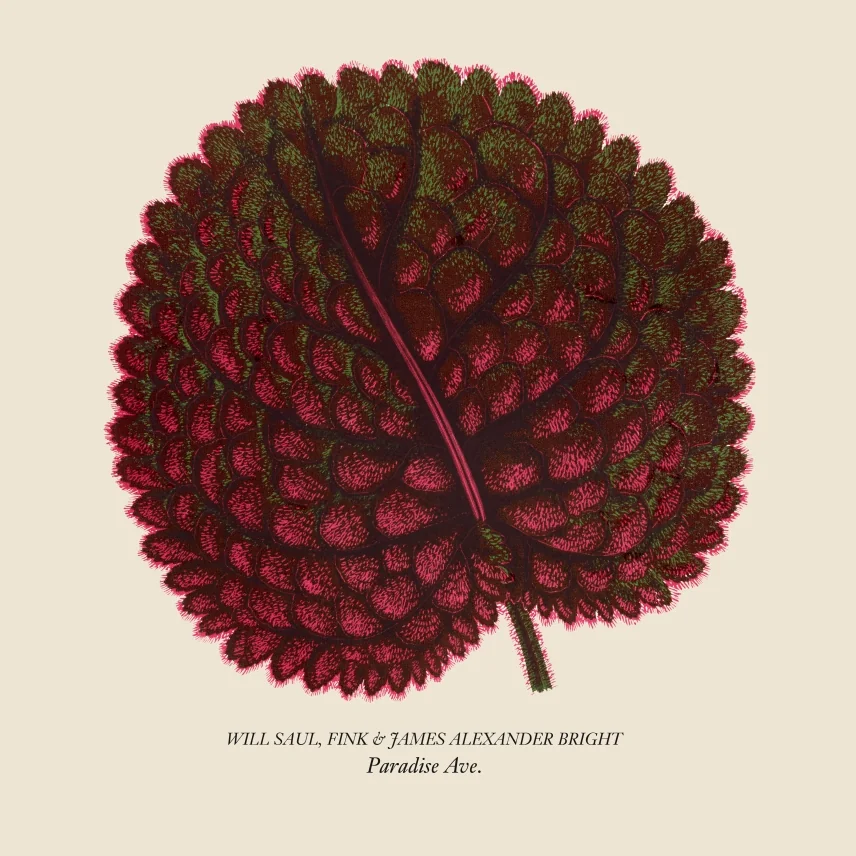 Paradise Ave EP by Will Saul, Fink & James Alexander Bright