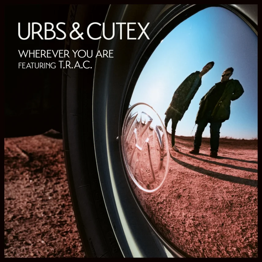 Wherever You Are (feat. T.R.A.C.) + Bird Of Paradise / Memories by Urbs & Cutex